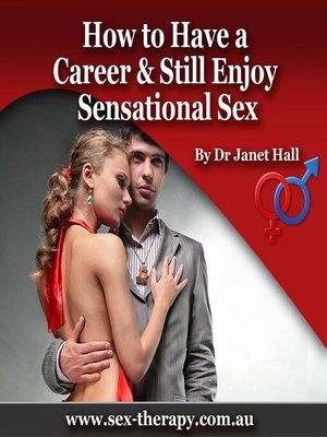 cover image of How to Have a Career & Still Enjoy Sensational Sex